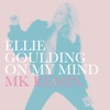 On My Mind (MK Remix) - Single