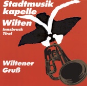 Stadtmusikkapelle Wilten - Über's Land