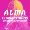 Chasing Highs (Murder He Wrote Remix) - Single