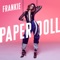Paper Doll - FRANKIE lyrics