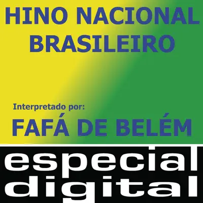 Hino Nacional Brasileiro - Single - Fafá de Belém Hino Nacional Brasileiro - Single - Fafá de Belém