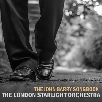 The John Barry Songbook - London Starlight Orchestra