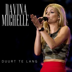 Davina Michelle - Duurt Te Lang