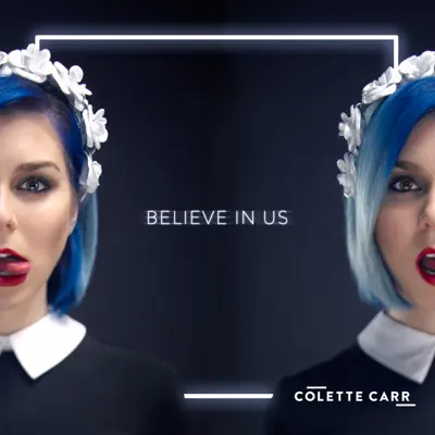 Believe In Us - Single - Colette Carr