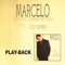 Pedes o que Queres (Playback) - Marcelo Nascimento lyrics