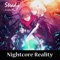 Steady (Svrcina Remix) - Nightcore Reality lyrics
