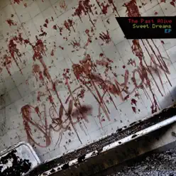 Sweet Dreams - The Past Alive