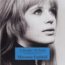 A Stranger On Earth: An Introduction to Marianne Faithfull - Marianne Faithfull