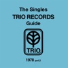 THE SINGLES TRIO RECORDS GUIDE 1978 part.2