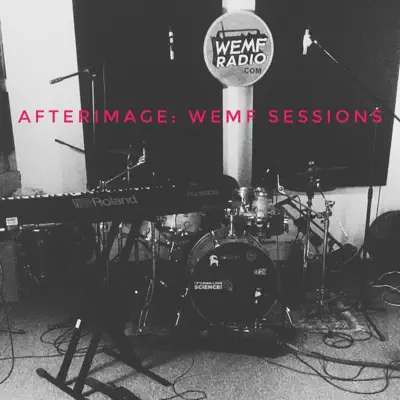 Wemf Sessions - EP - AfterImage