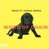 Stream & download Word of Chain (feat. Donna-Maria) - Single