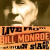 Live from Mountain Stage: Bill Monroe, 1999