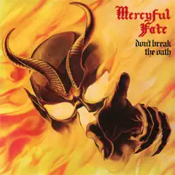 Don't Break the Oath - Mercyful Fate