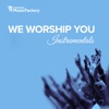 We Worship You Instrumentals