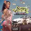 Stream & download Express Yuhself - Single