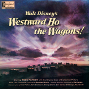 Westward Ho the Wagons! (Music from the Motion Picture) - Various Artists