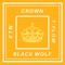 Crown (feat. XTN & T-Flow) - Black Wolf lyrics
