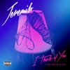 I Think of You (feat. Chris Brown & Big Sean) - Single