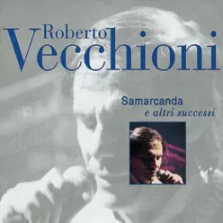 Samarcanda e altri successi - Roberto Vecchioni