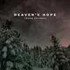 Stream & download Heaven's Hope - EP