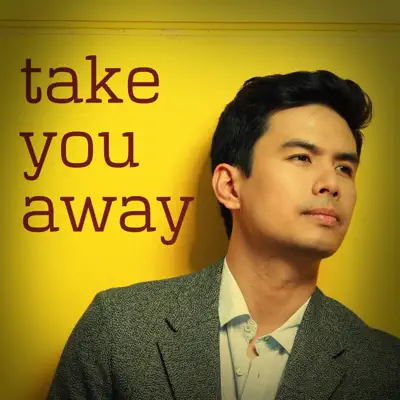 Take You Away - Single - Christian Bautista