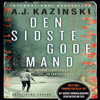 Den Sidste Gode Mand - A. J. Kazinski