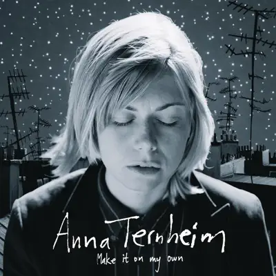Make It On My Own - Single - Anna Ternheim