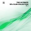 The Ultimate 90's Club Collection, Vol. 2