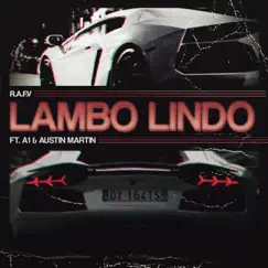 Lambo Lindo (feat. A1 & Austin Martin) - Single by R.A.F.V. album reviews, ratings, credits