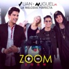 Zoom Zoom (feat. La Melodia Perfecta) - Single