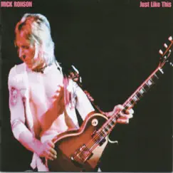 Just Like This by Mick Ronson album reviews, ratings, credits