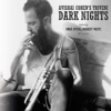 Dark Nights (feat. Nasheet Waits & Omer Avital)