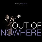 Out of Nowhere: The Rise of Miles Davis artwork