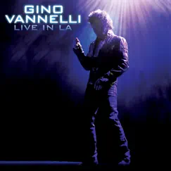 Live In LA (Live) by Gino Vannelli album reviews, ratings, credits
