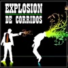 Explosion De Corridos