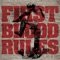 Rules of Life - First Blood lyrics
