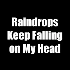 Raindrops Keep Falling on My Head - Single - Billy Joe Royal Raindrops Keep Falling on My Head - Single - Billy Joe Royal