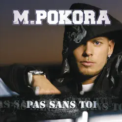 Pas sans toi - Single - M. Pokora