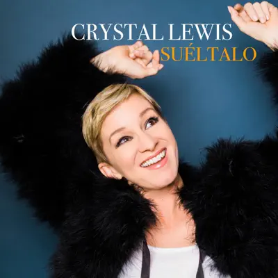 Suéltalo - Crystal Lewis