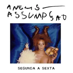 Segunda A Sexta - Single - Anelis Assumpção Segunda A Sexta - Single - Anelis Assumpção