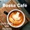 Bossa Café
