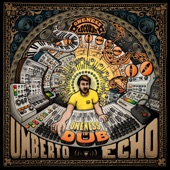 Umberto Echo - Travelling Dub (feat. Iba Mahr)