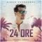 24 Ore (feat. Young Zerka) - Alban Skenderaj lyrics