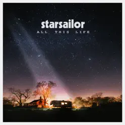 All This Life (Deluxe) - Starsailor