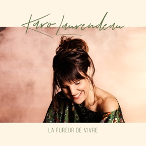 Karo Laurendeau - La fureur de vivre - Line Dance Musik