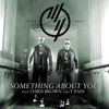 Something About You (feat. Chris Brown & T-Pain) - Single