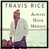 Always Have Mexico - Single