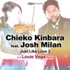 Chieko Kinbara - Just Like Love (feat. Josh Milan)