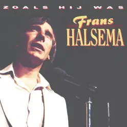 Zoals Hij Was - Frans Halsema Zoals Hij Was - Frans Halsema