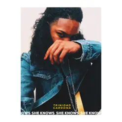 She Knows - Single - Trinidad Cardona She Knows - Single - Trinidad Cardona